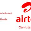 How to download with Airtel social bundle 2020
