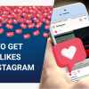 Tips to get more likes on Instagram